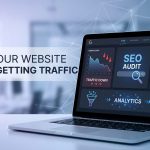 website traffic drop, fix low website traffic, Google ranking drop 2026, website SEO audit checklist, no traffic from Google